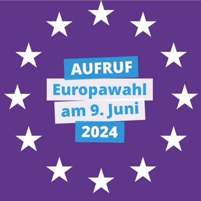 Ausschnitt: AUFRUF - Europawahl am 9. Juni 2024